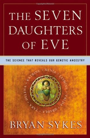 Download The Seven Daughters of Eve: The Science That Reveals Our Genetic Ancestry [EPUB] [PDF] by Bryan Sykes