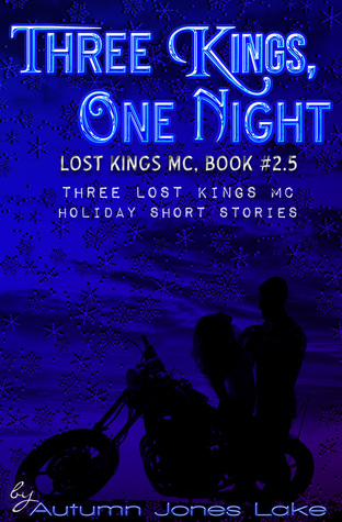 Download Three Kings, One Night (Lost Kings MC, #2.5) [EPUB] [PDF] by Autumn Jones Lake