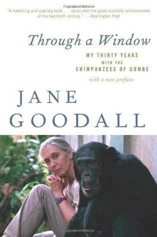 Download Through a Window: My Thirty Years with the Chimpanzees of Gombe [EPUB] [PDF] by Jane Goodall