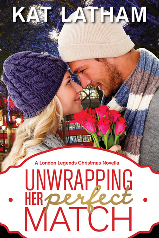 Download Unwrapping Her Perfect Match (London Legends, #3.5) [EPUB] [PDF] by Kat Latham