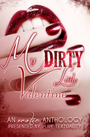 Download My Dirty Little Valentine: An Erotic Anthology [EPUB] [PDF] by Alex Laybourne