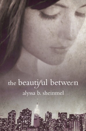 Download The Beautiful Between [EPUB] [PDF] by Alyssa B. Sheinmel