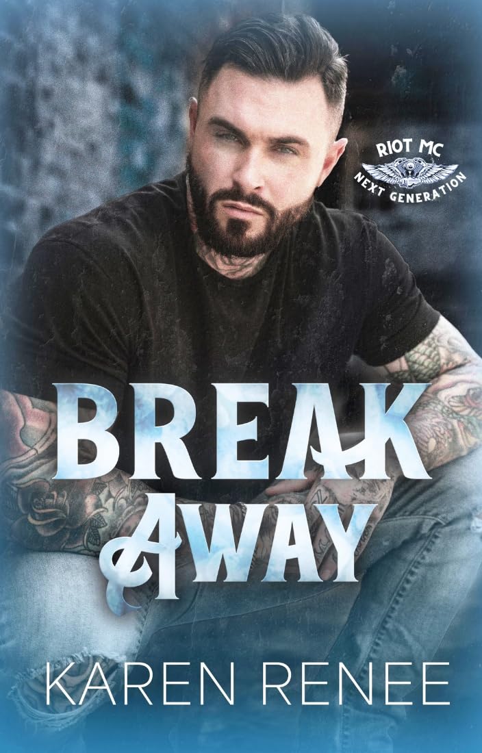 Break Away (Riot MC Next Generation #2)