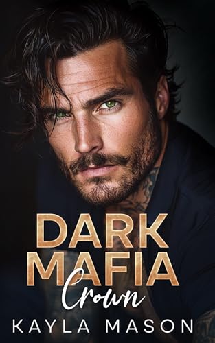 Dark Mafia Crown: An Arranged Marriage Enemies to Lovers Romance (Mafia Vows)