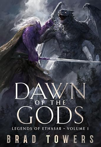 Dawn of the Gods: Legends of Ethasar, Volume 1