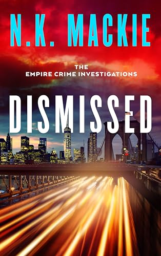 Dismissed (The Empire Crime Investigations, #1)