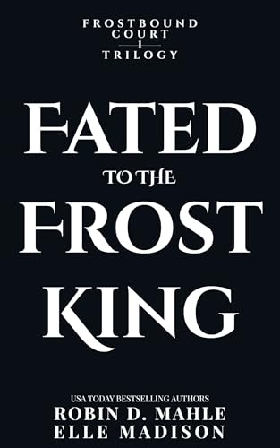 Fated to the Frost King (Frostbound Court Book 1)