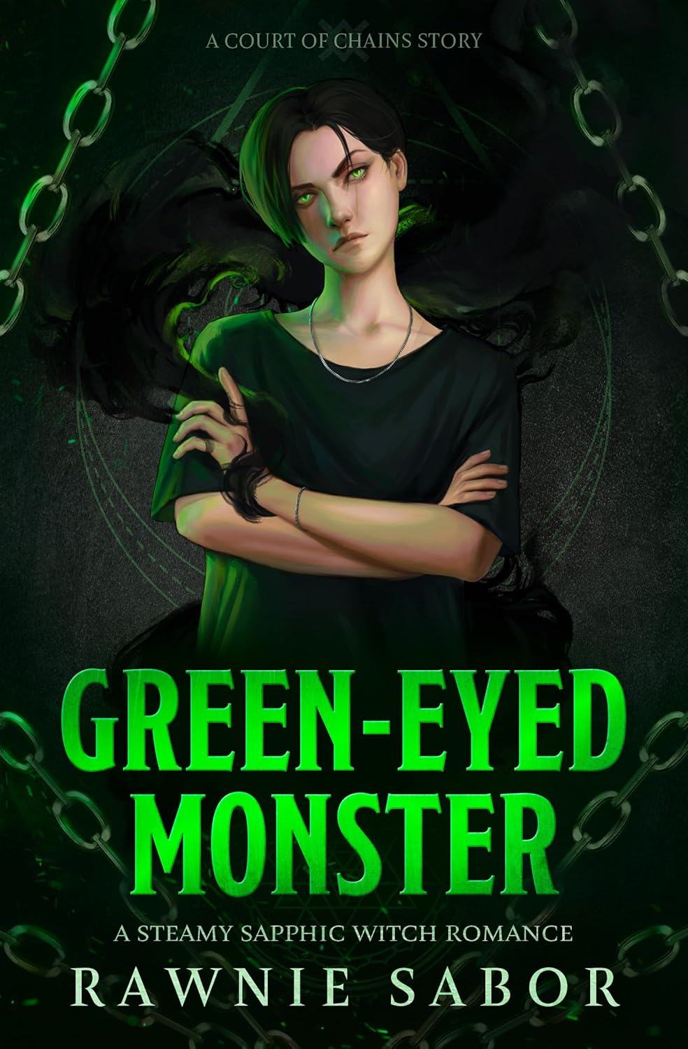 Green-Eyed Monster (Court of Chains, #3)
