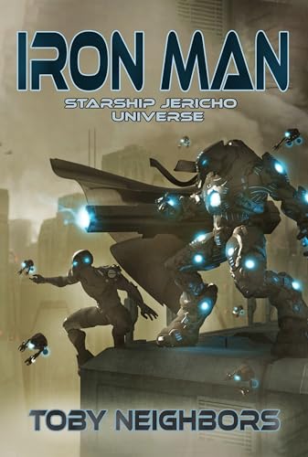Iron Man: Starship Jericho Universe (War for Libertine Trilogy Book 1)