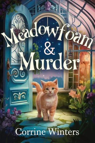 Meadowfoam and Murder (Willowmere Cozy Mysteries Book 13)