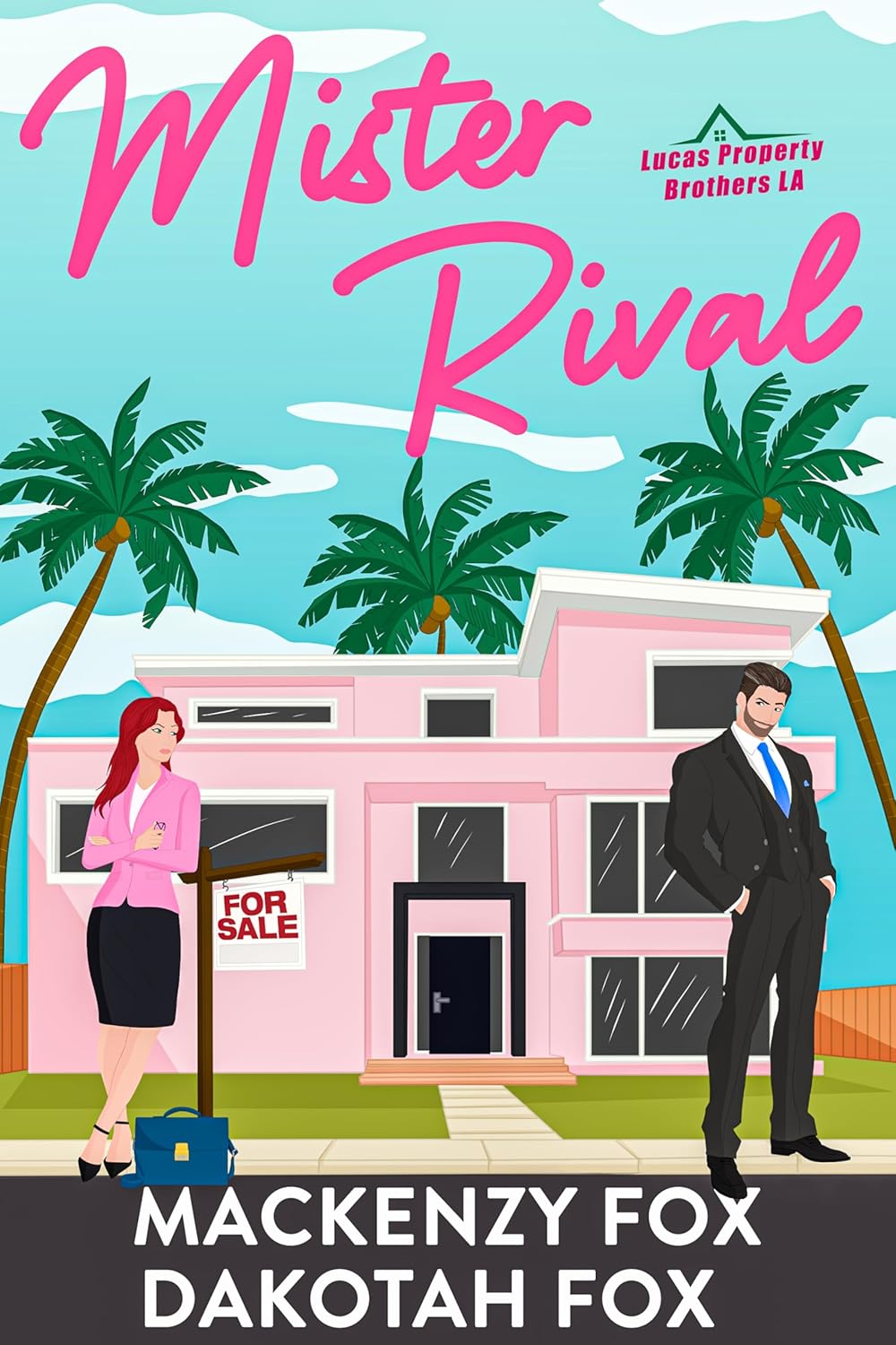 Mister Rival (Lucas Property Brothers LA #1)