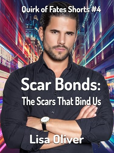 Scar Bonds: The Scars That Bind Us