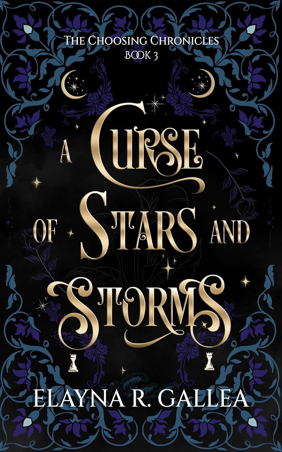 A Curse of Stars and Storms (The Choosing Chronicles, #3)