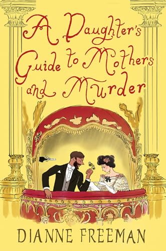 A Daughter’s Guide to Mothers and Murder (A Countess of Harleigh Mystery, #8)