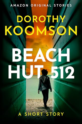 Beach Hut 512: A Short Story