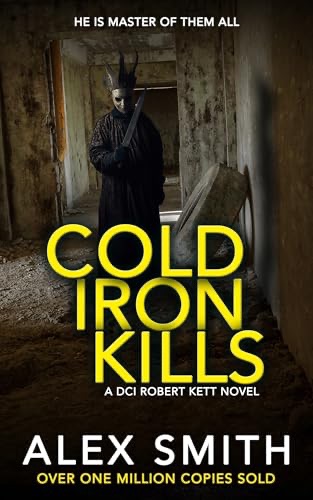Cold Iron Kills (DCI Kett, #18)