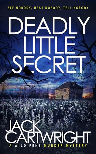 Deadly Little Secret (The Wild Fens Murder Mystery Series, #16)