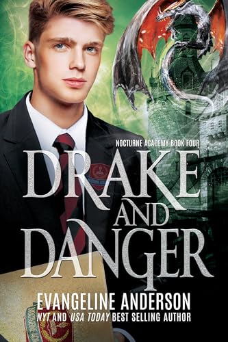 Drake and Danger (Nocturne Academy, #4)