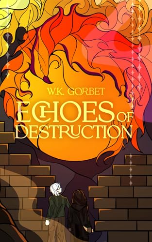 Echoes of Destruction (The First Matter Saga Book 1)