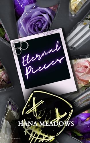Eternal Pieces (The Violet Delights Duet Book 2)