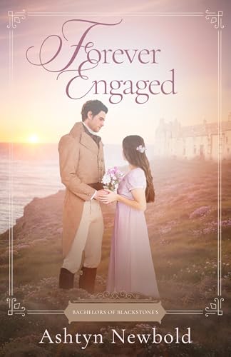 Forever Engaged (Bachelors of Blackstone’s)