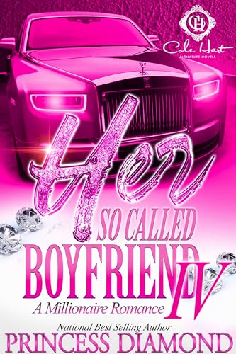 Her So Called Boyfriend 4: A Millionaire Romance: Finale