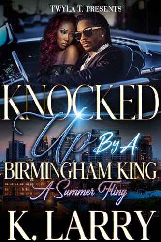 Knocked Up By A Birmingham King: A Summer Fling