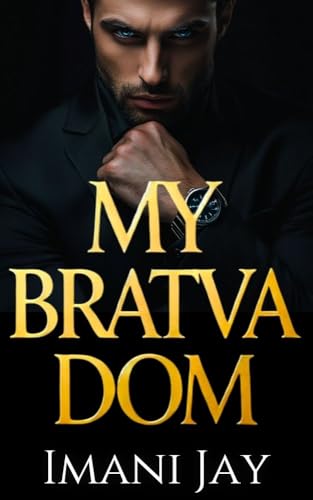 MY BRATVA DOM (Maksimov Family Bratva, #2)