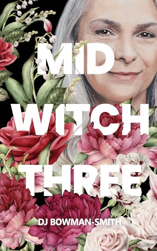 Mid Witch Three (The Mid Witch Series Book 3)