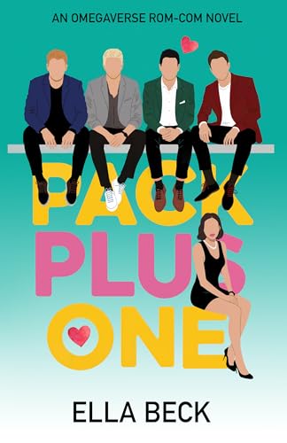 Pack Plus One: A Reverse Harem Omegaverse Romance (Sweetwater City Reverse Harem Omegaverse)