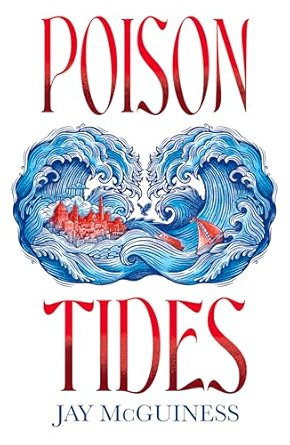 Poison Tides (Blood Flowers, #2)