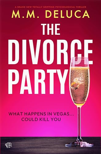 The Divorce Party: A BRAND NEW totally gripping psychological thriller