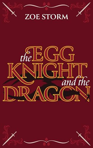 The Egg Knight and the Dragon