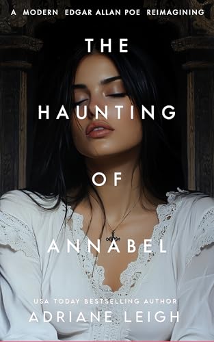 The Haunting of Annabel: A Captivating Edgar Allan Poe Reimagining (Shadows of Nevermore Series Book 2)