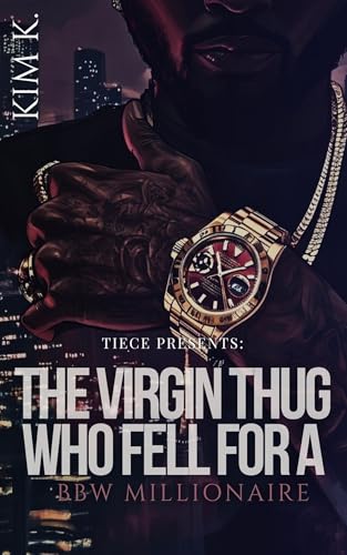 The Virgin Thug Who Fell For A BBW Millionaire
