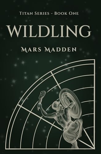 Wildling (The Titan Series Book 1)