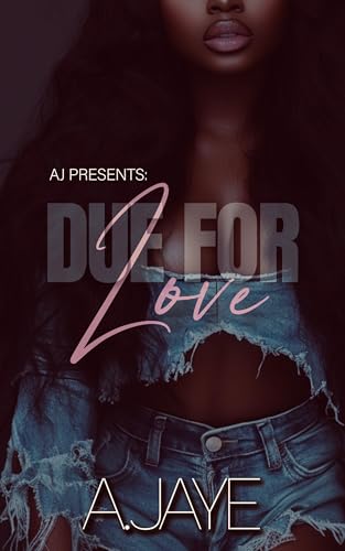 Due For Love (Just Love Book 2)