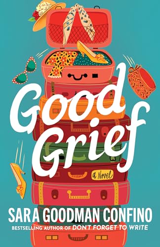 Good Grief by Sara Goodman Confino