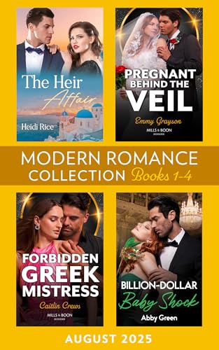 Modern Romance August 2025 Books 1-4: A spicy billionaire romance collection perfect for fans of accidental pregnancies and marriages of convenience in 2025!