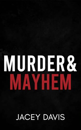Murder and Mayhem