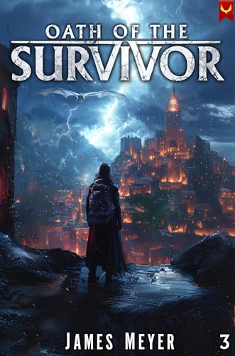 Oath of the Survivor 3: A LitRPG Apocalypse