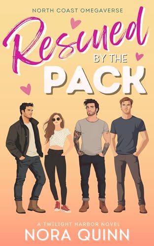 Rescued by the Pack (North Coast Omegaverse)