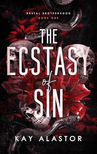 The Ecstasy of Sin (Brutal Brotherhood, #1)