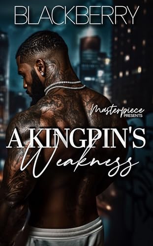 A Kingpin’s Weakness