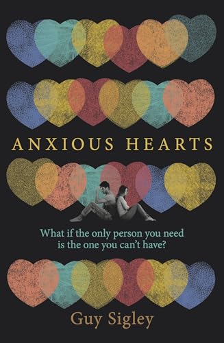 Anxious Hearts by Guy Sigley