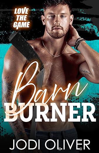 Barn Burner (Love The Game, #3)