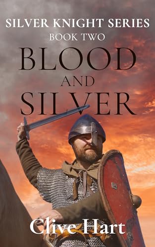 Blood and Silver: Book Two in the Silver Knight Series