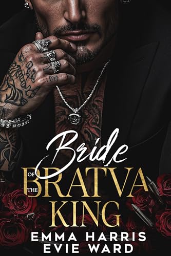 Bride of the Bratva King: A Dark Bratva Auctioned Bride Romance (Blood and Bride Series Book 1)