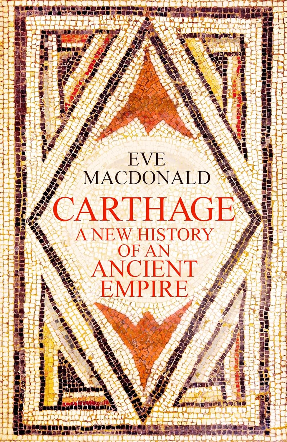 Download Carthage: A New History of an Ancient Empire [EPUB] [PDF] by Eve MacDonald