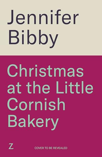 Christmas at the Little Cornish Bakery: Escape to the cosy village of Polcarrow this festive season